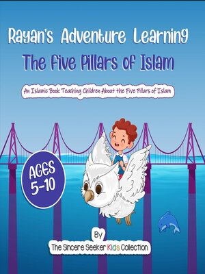 cover image of Rayan's Adventure Learning the Five Pillars of Islam